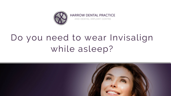 Do you wear Invisalign whilst asleep