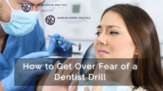 How to Get Over Fear of a Dentist Drill