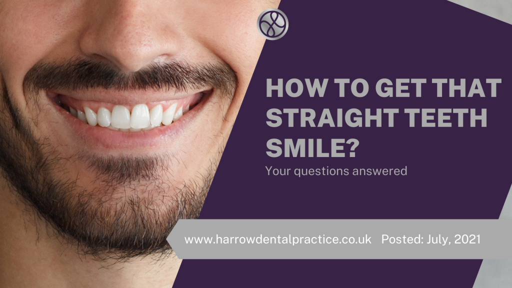 How To Get That Straight Teeth Smile? Harrow Dental Practice Blog